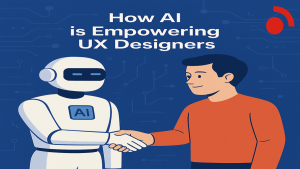 UX designer using AI-powered tools on a laptop to generate wireframes and analyze user data. Text overlay: “How AI is Empowering UX Designers—Not Replacing Them.”